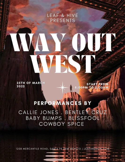 WAY OUT WEST March 25th, 2022